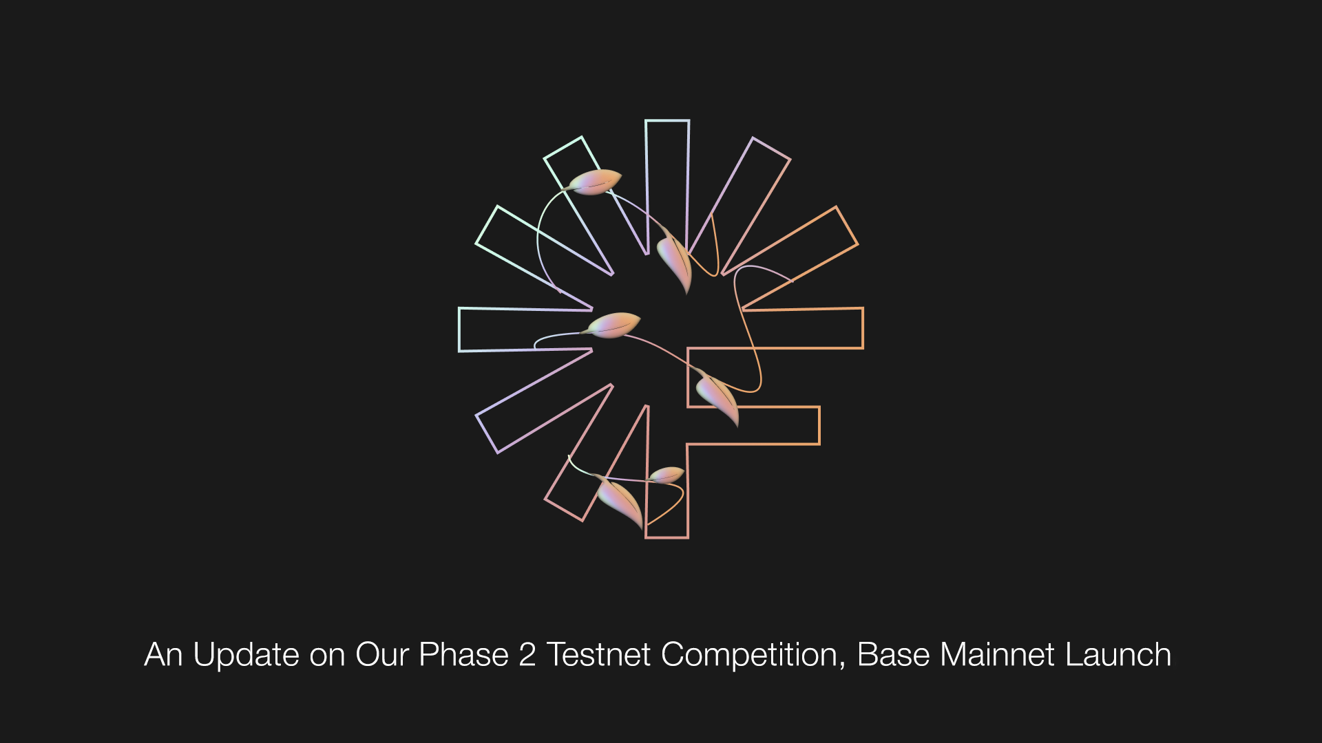 An Update on Our Phase 2 Testnet Competition, Base Mainnet Launch